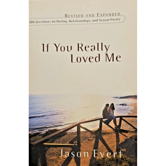 If You Really Loved Me : 100 Questions on Dating, Relationships, and Sexual... - Picture 1 of 8